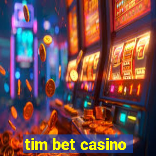 tim bet casino